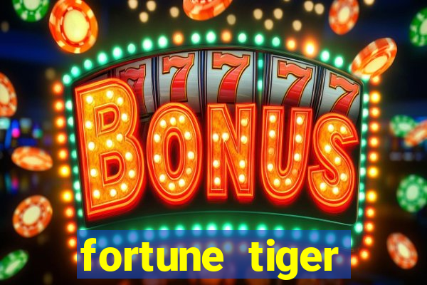 fortune tiger gratis teste